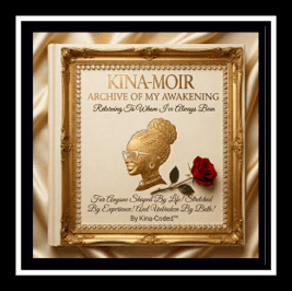 Kina-Moir Archive Of My Awakening: Returing To Whom I've Always Been (Book) logo